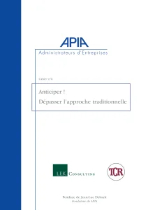 Anticiper : le guide pour dépasser l&rsquo;approche traditionnelle